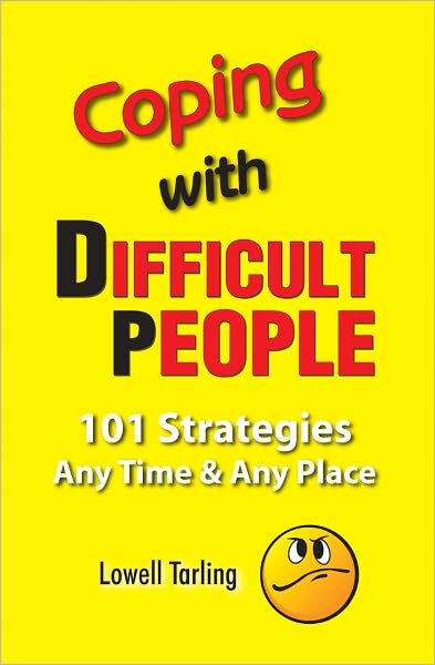 Coping with Difficult People