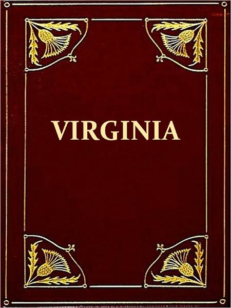 The History of Virginia, in Four Parts, Second Edition [Illustrated]