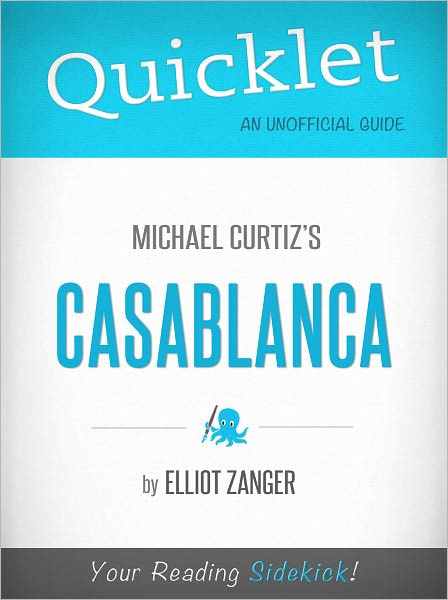 Quicklet on Casablanca (Film Guide and Summary)