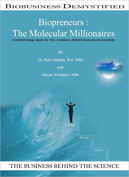 Biopreneurs: The Molecular Millionaires