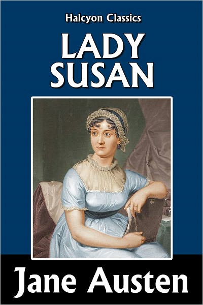 Lady Susan by Jane Austen [Unabridged Edition]