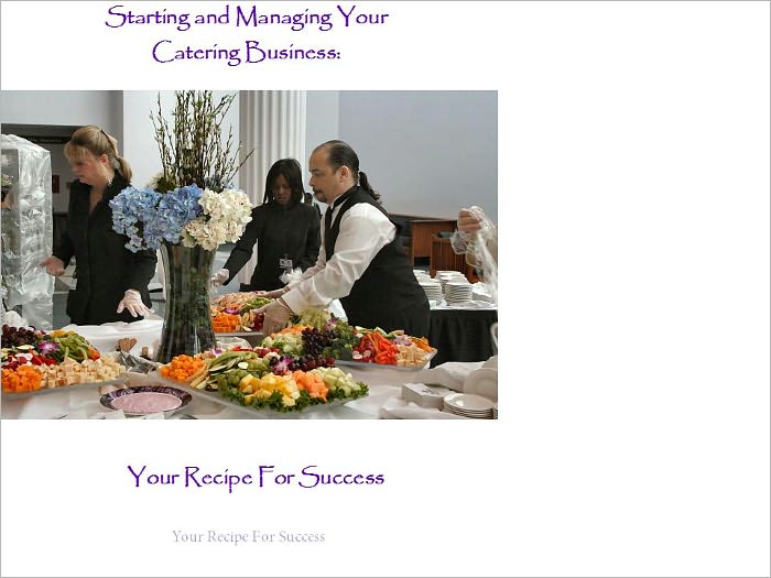 Starting and Managing Your Catering Business