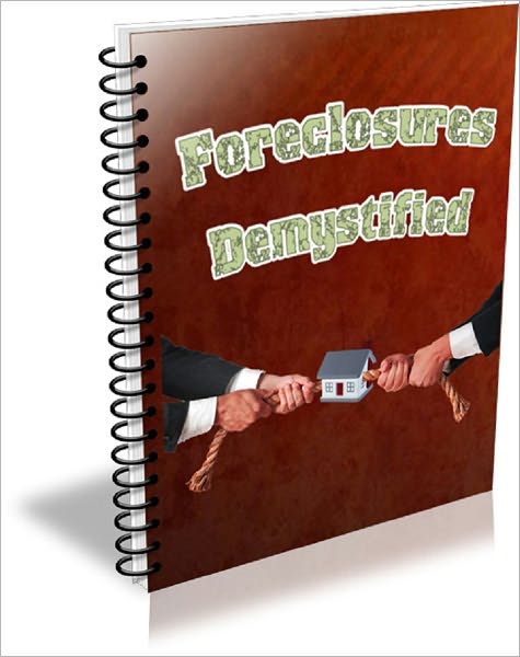 Foreclosures Demystified