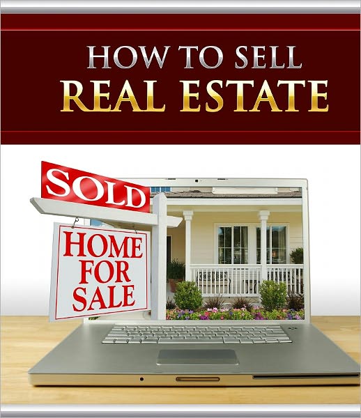 How to Sell Real Estate