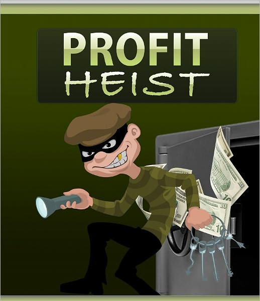 Profit Heist