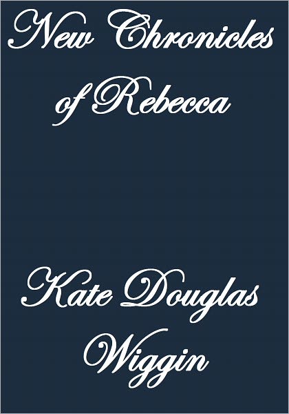 NEW CHRONICLES OF REBECCA