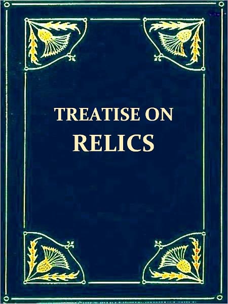 A Treatise on Relics