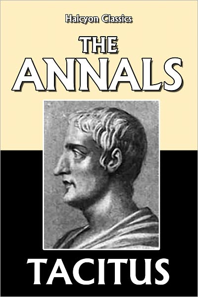 The Annals of Tacitus (Unabridged Edition)
