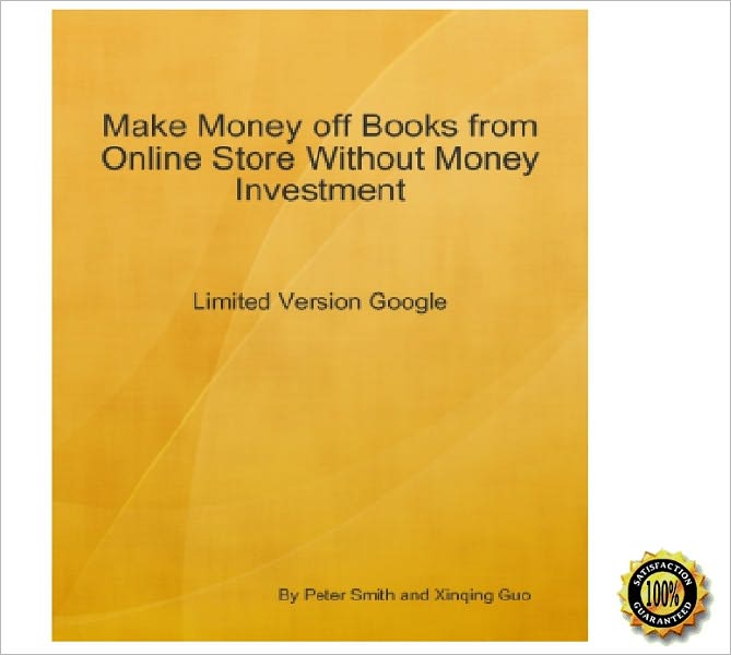 Make Money off Books From Online Store Without Money Investment-Limited Version Tradebit: An Insider's Guide on Using Tradebit to Establish Your Online Business by Paying Nothing! AAA+++