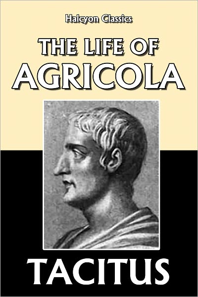 The Life of Agricola by Tacitus
