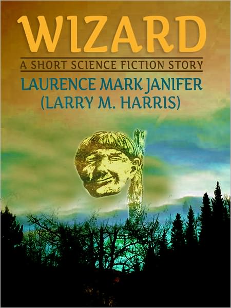 Wizard: A Short Science Fiction Story