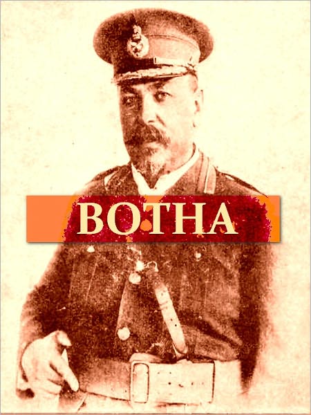 With Botha in the Field [Illustrated]