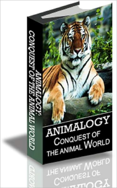 Animalogy: Conquest of the Animal World