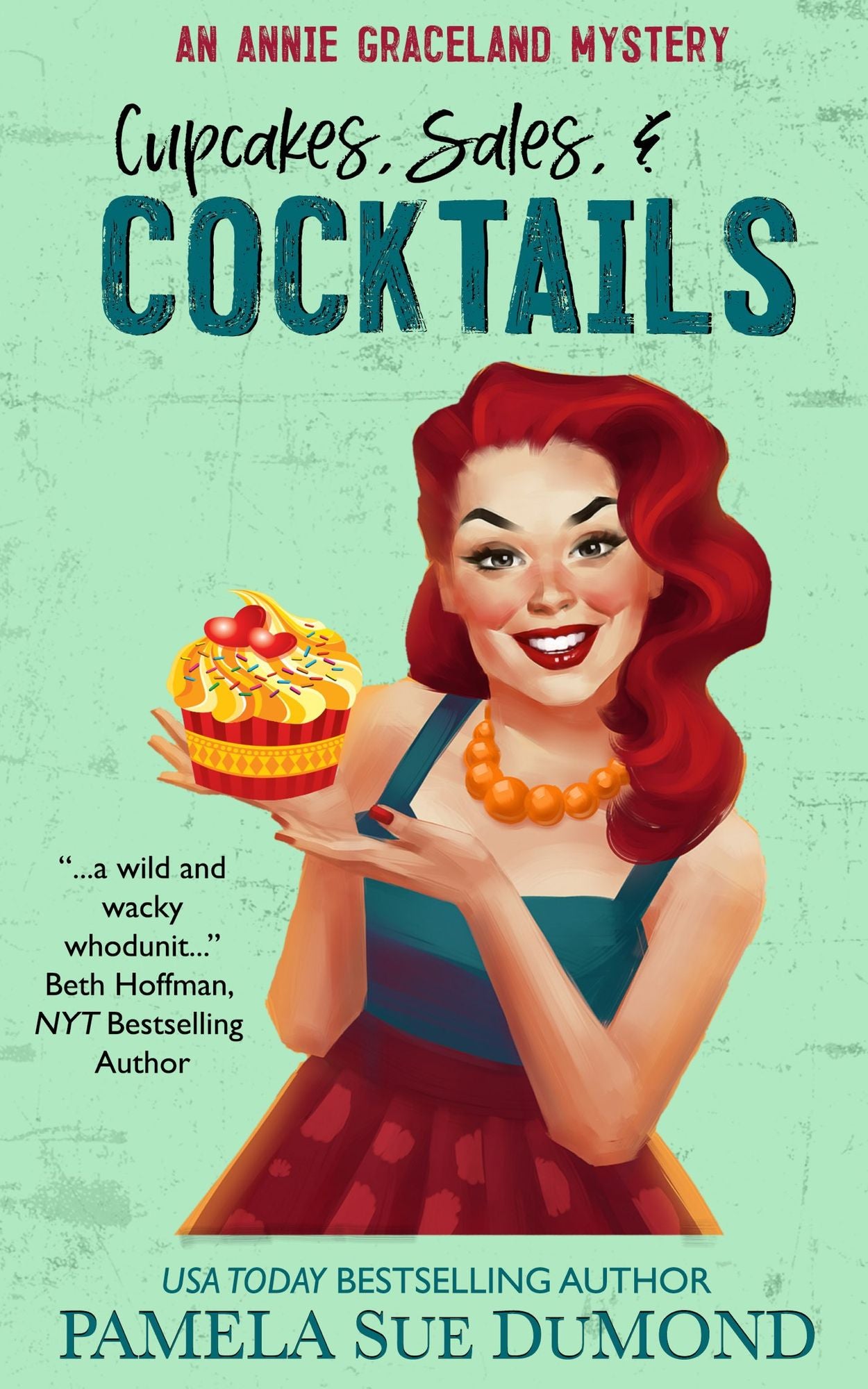 Cupcakes, Sales, and Cocktails (An Annie Graceland Cozy Mystery, #2)
