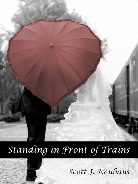 Standing in Front of Trains