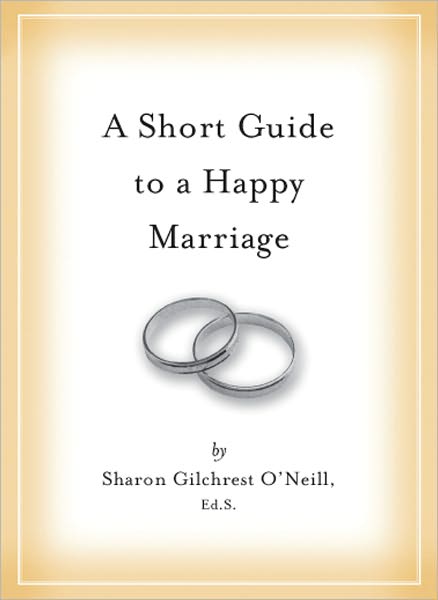 A Short Guide to a Happy Marriage