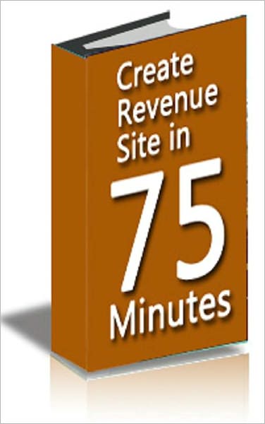 Create Revenue Site in 75 Minutes