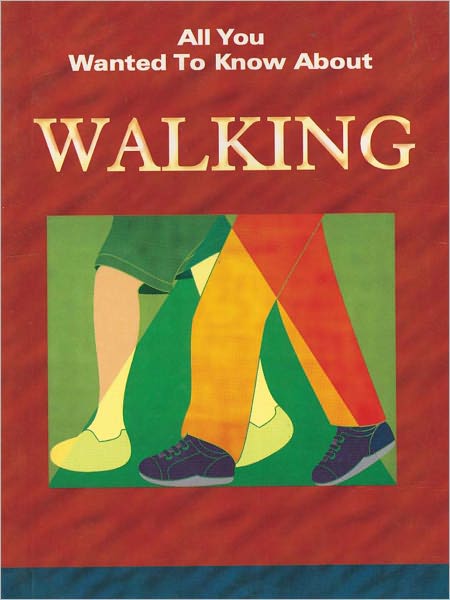 All You Wanted To Know About Walking