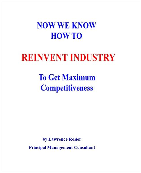 NOW WE KNOW HOW TO REINVENT INDUSTRY To Get Maximum Competitiveness