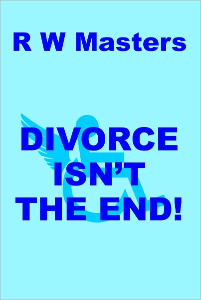 Divorce Isn't The End