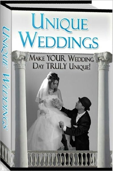 eBook about Unique Weddings - Make your wedding day truly unique!