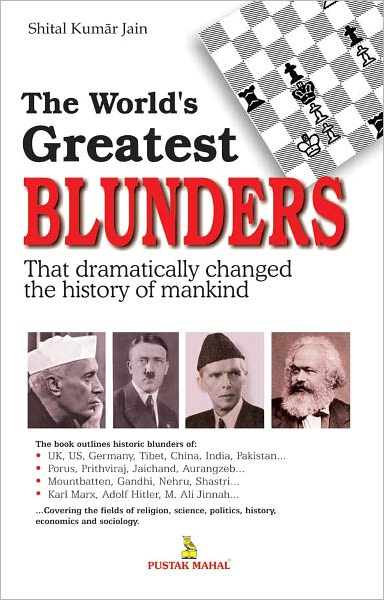 The World’s Greatest Blunders (That Dramatically Changed The History Of Mankind)