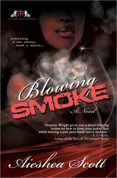 Blowing Smoke ( La Femme Fatale Publishing)