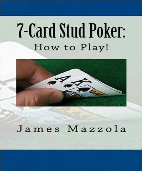 7-Card Stud Poker: How to Play!