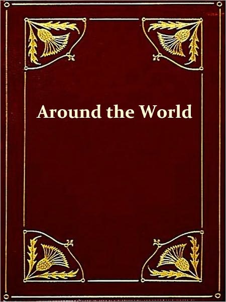 A New Voyage round the World, in the Years 1823, 24, 25, and 26, , Volume II (of II) I [Illustrated]