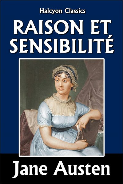 Raison et Sensibilit&eacute;