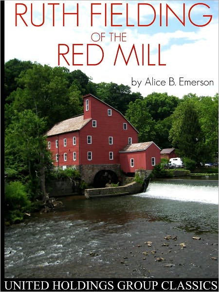 Ruth Fielding of the Red Mill