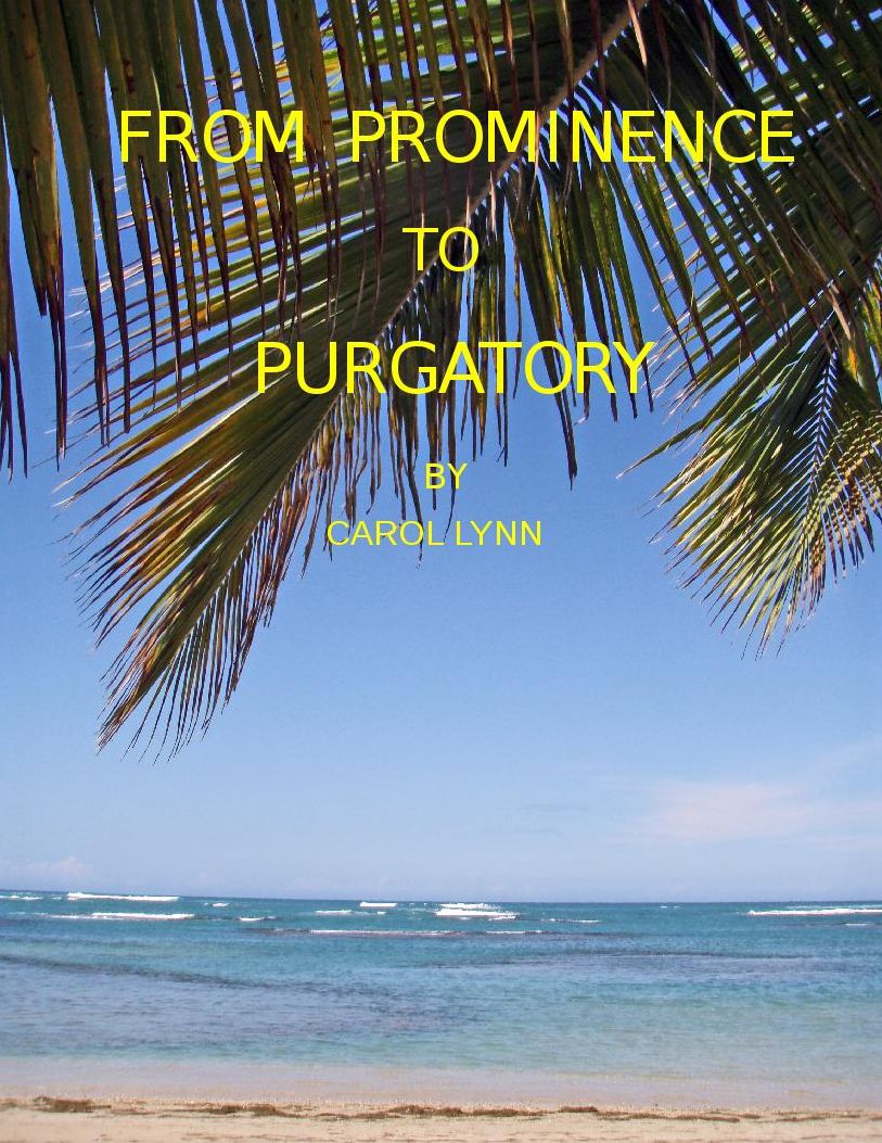 FROM PROMINENCE TO PURGATORY
