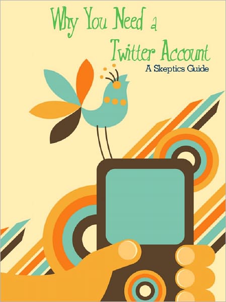 Why You Need a Twitter Account