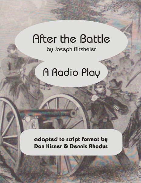 After the Battle (A Radio Play)
