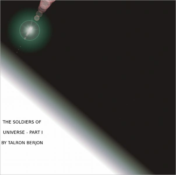 Soldiers of the Universe - Part 1