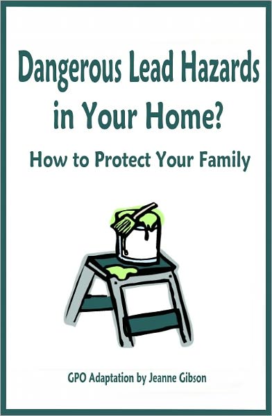 Dangerous Lead Hazards in Your Home?