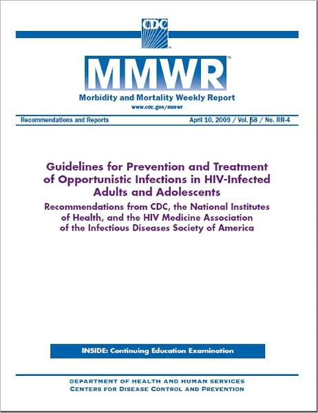 Guidelines for Prevention and Treatment of Opportunistic Infections in HIV-Infected Adults and Adolescents