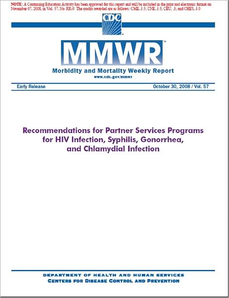 Recommendations for Partner Services Programs for HIV Infection, Syphilis, Gonorrhea, and Chlamydial Infection