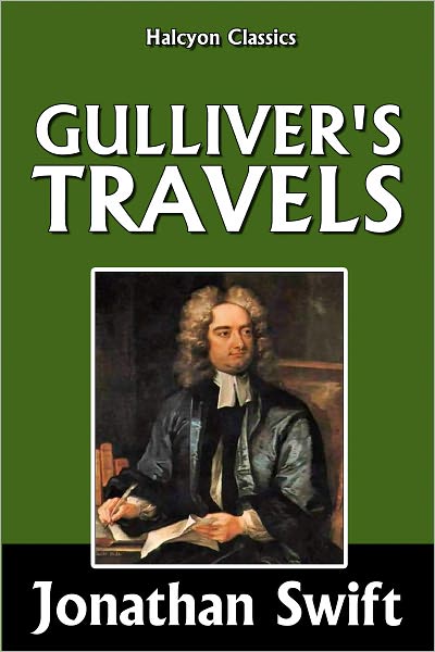 Gulliver's Travels by Jonathan Swift [Unabridged Edition]