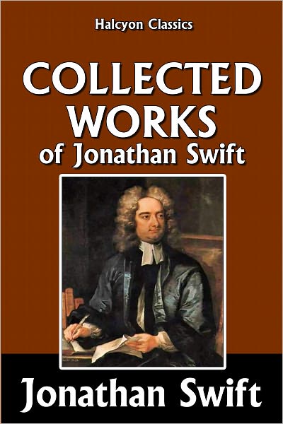 The Collected Works of Jonathan Swift