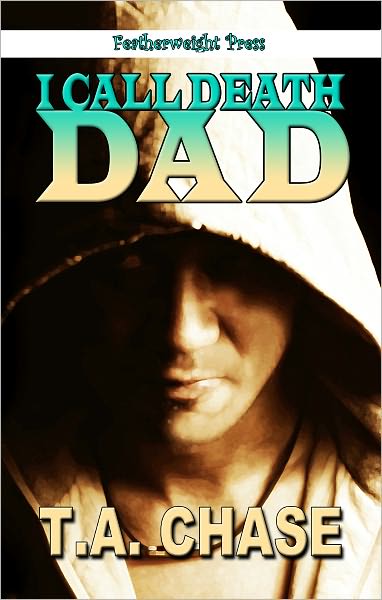 I Call Death Dad