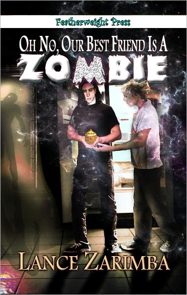Oh, No, Our Best Friend is a Zombie!