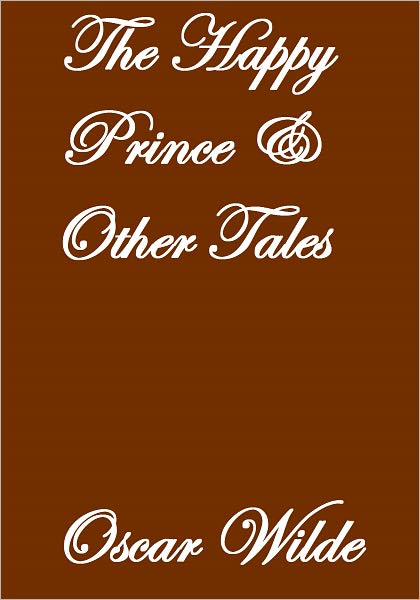 The Happy Prince and Other Tales