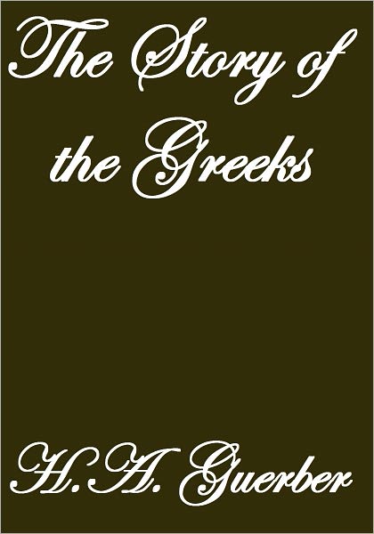 THE STORY OF THE GREEKS