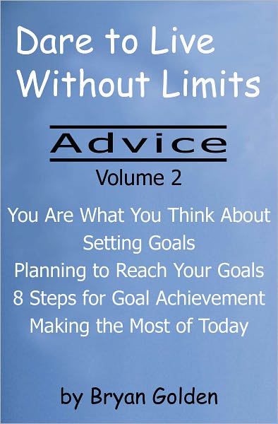 Dare to Live Without Limits: Advice Volume 2