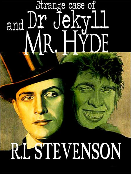 Strange Case of Dr. Jekyll and Mr. Hyde
