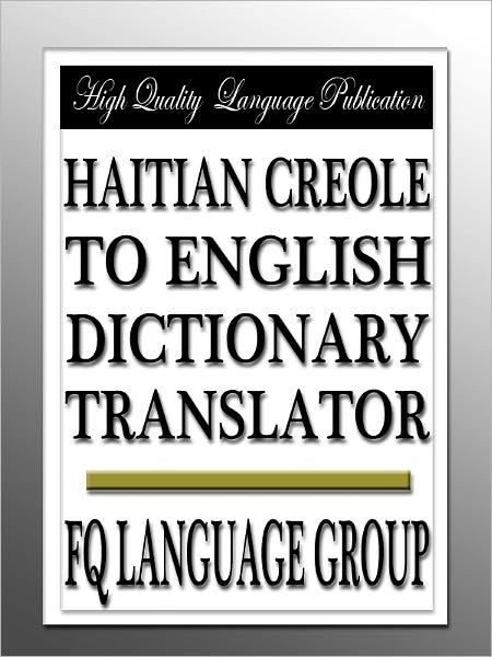 Haitian Creole to English Dictionary Translator