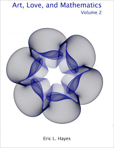 Art, Love, and Mathematics (Volume 2)