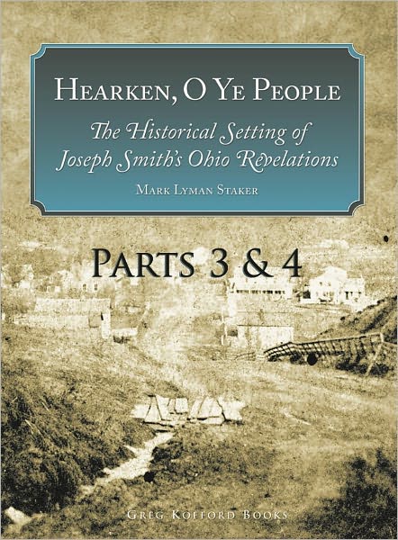 Hearken, O Ye People: The Historical Setting of Joseph Smith's Ohio Revelations (Parts 3&4)