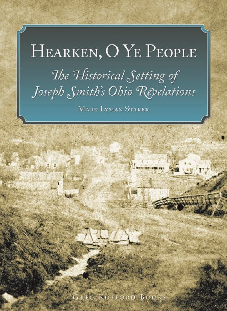 Hearken, O Ye People: The Historical Setting of Joseph Smith's Ohio Revelations